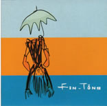 「Fin-Tong - フィン・トン - 」2001.11.21